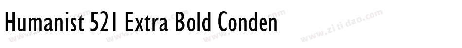 Humanist 521 Extra Bold Condensed BT字体转换